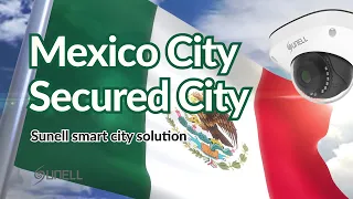 Mexico Secured City Solution