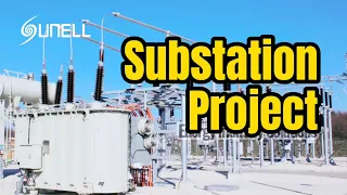 Sunell Smart Power Energy Industry Solutions in Substation Project