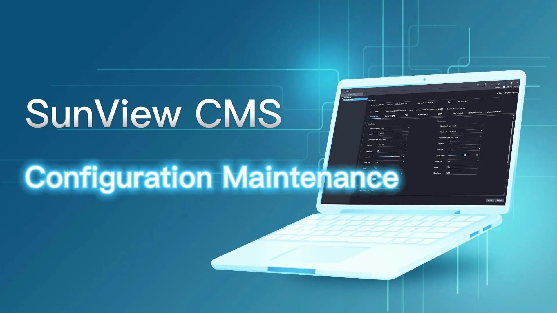 Sunell SunView CMS - Configuration Maintenance Introducing